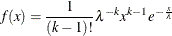 \[  f(x) = \frac{1}{(k - 1)!}\lambda ^{-k}x^{k - 1}e^{-\frac{x}{\lambda }}  \]