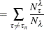 $\displaystyle = \sum _{\tau \ne \tau _\pi } \frac{N_\tau ^\lambda }{N_\lambda }  $
