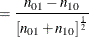 $\displaystyle = \frac{n_{01} - n_{10}}{\left[ n_{01} + n_{10} \right]^\frac {1}{2}}  $