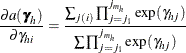 $\displaystyle  \frac{\partial a(\bgamma _ h)}{\partial \gamma _{hi}} = \frac{\sum _{{j(i)}}\prod _{j=j_1}^{j_{m_ h}}\exp (\gamma _{hj})}{\sum \prod _{j=j_1}^{j_{m_ h}}\exp (\gamma _{hj})}  $