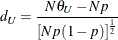$\displaystyle d_ U = \frac{N \theta _ U - N p}{\left[ N p (1-p) \right]^\frac {1}{2}}  $
