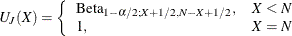 \[  U_ J(X) = \left\{  \begin{array}{ll} \mr {Beta}_{1-\alpha /2; X+1/2, N-X+1/2}, &  X < N \\ 1, &  X = N \\ \end{array} \right.  \]
