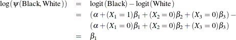 \begin{eqnarray*}  {\log (\psi (\mbox{Black},\mbox{White}))} &  = &  \mbox{logit}(\mbox{Black}) - \mbox{logit}(\mbox{White}) \\ &  = &  (\alpha + (X_1=1) \beta _1 + (X_2=0)\beta _2 + (X_3=0) \beta _3) - \\ & &  (\alpha + (X_1=0) \beta _1 + (X_2=0) \beta _2 + (X_3=0) \beta _3) \\ &  = &  \beta _1 \end{eqnarray*}