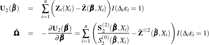 \begin{eqnarray*}  \bU _2(\hat{\bbeta }) & =&  \sum _{i=1}^ n \biggl (\bZ _ i(X_ i) - \bar{\bZ }(\bbeta ,X_ i) \biggr ) I(\Delta _ i\epsilon _ i=1) \\ \hat{\bOmega } & =&  -\frac{\partial \bU _2(\hat{\bbeta )}}{\partial \bbeta } = \sum _{i=1}^ n \left( \frac{\bS _2^{(2)}(\hat{\bbeta }, X_ i)}{S_2^{(0)}(\hat{\bbeta },X_ i)} - \bar{\bZ }^{\otimes 2}(\hat{\bbeta },X_ i) \right) I(\Delta _ i\epsilon _ i=1) \end{eqnarray*}