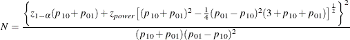 \[  N = \frac{\left\{ z_{1-\alpha }(p_{10}+p_{01}) + z_{\mathit{power}} \left[(p_{10}+p_{01})^2 - \frac{1}{4}(p_{01}-p_{10})^2 (3+p_{10}+p_{01}) \right]^\frac {1}{2} \right\} ^2}{(p_{10}+p_{01}) (p_{01}-p_{10})^2}  \]