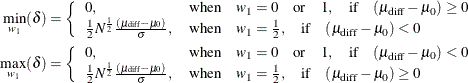 \begin{align*}  \min _{w_1} (\delta ) & = \left\{  \begin{array}{ll} 0, &  \mbox{when} \quad w_1 = 0 \quad \mbox{or} \quad 1, \quad \mbox{if} \quad (\mu _\mr {diff} - \mu _0) \ge 0 \\ \frac{1}{2}N^\frac {1}{2} \frac{(\mu _\mr {diff} - \mu _0)}{\sigma }, &  \mbox{when} \quad w_1 = \frac{1}{2}, \quad \mbox{if} \quad (\mu _\mr {diff} - \mu _0) < 0 \\ \end{array} \right. \\ \max _{w_1} (\delta ) & = \left\{  \begin{array}{ll} 0, &  \mbox{when} \quad w_1 = 0 \quad \mbox{or} \quad 1, \quad \mbox{if} \quad (\mu _\mr {diff} - \mu _0) < 0 \\ \frac{1}{2}N^\frac {1}{2} \frac{(\mu _\mr {diff} - \mu _0)}{\sigma }, &  \mbox{when} \quad w_1 = \frac{1}{2}, \quad \mbox{if} \quad (\mu _\mr {diff} - \mu _0) \ge 0 \\ \end{array} \right. \\ \end{align*}