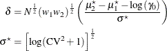 \begin{align*}  \delta & = N^\frac {1}{2} (w_1 w_2)^\frac {1}{2} \left( \frac{\mu _2^\star - \mu _1^\star - \log (\gamma _0)}{\sigma ^\star } \right) \\ \sigma ^\star & = \left[ \log (\mr {CV}^2 + 1) \right]^\frac {1}{2} \\ \end{align*}
