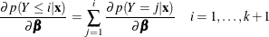 \[  \frac{ \partial p(Y\le i|\mb{x}) }{\partial \bbeta } = \sum _{j=1}^{i} \frac{ \partial p(Y=j|\mb{x}) }{ \partial \bbeta } \quad i=1,\ldots , k+1  \]
