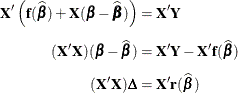 \begin{align*}  \mb{X}^{\prime }\left(\mb{f}(\widehat{\bbeta }) + \mb{X}(\bbeta - \widehat{\bbeta })\right) & = \mb{X}^{\prime }\mb{Y} \\[0.05in] (\mb{X}^{\prime }\mb{X})(\bbeta - \widehat{\bbeta }) & = \mb{X}^{\prime }\mb{Y} - \mb{X}^{\prime }\mb{f}(\widehat{\bbeta }) \\[0.05in] (\mb{X}^{\prime }\mb{X}) \bDelta & = \mb{X}^{\prime }\mb{r}(\widehat{\bbeta }) \\ \end{align*}