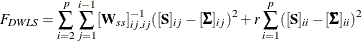 \[ F_{\mathit{DWLS}} = \sum _{i=2}^ p \sum _{j=1}^{i-1} [\mb{W}_{ss}]_{ij,ij}^{-1} ([\mb{S}]_{ij} - [\bSigma ]_{ij})^2 + r \sum _{i=1}^ p ([\mb{S}]_{ii} - [\bSigma ]_{ii})^2 \]