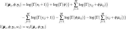 \begin{align*} l(\bmu _ i,\phi ;\mb{y}_ i) & = \log \{ \Gamma (n_ i + 1) \} + \log \{ \Gamma (\phi )\} + \sum _{j=1}^ M \log \{ \Gamma (y_{ij} + \phi \mu _{ij}) \} \\ & - \sum _{j=1}^ M \log \{ \Gamma (y_{ij}+1) \} - \sum _{j=1}^ M \log \{ \Gamma (\phi \mu _{ij}) \} - \log \{ \Gamma (\sum _{j=1}^ M [ y_{ij} + \phi \mu _{ij}] ) \} \\ l(\bmu _ i,\phi ;\mb{y}_ i,w_ i) & = w_ i l(\bmu _ i,\phi ; \mb{y}_ i) \\ \end{align*}