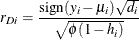 \[ r_{Di} = \frac{\mr{sign}(y_ i - \mu _ i) \sqrt {d_ i}}{\sqrt {\phi (1 - h_ i)}} \]