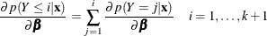 \[ \frac{ \partial p(Y\le i|\mb{x}) }{\partial \bbeta } = \sum _{j=1}^{i} \frac{ \partial p(Y=j|\mb{x}) }{ \partial \bbeta } \quad i=1,\ldots , k+1 \]