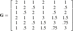 \[ \mb{G} = \left[ \begin{array}{cccccc} 2 & 1 & 1 & 2 & 1 & 1 \\ 1 & 2 & .5 & 1 & 2 & .5 \\ 1 & .5 & 2 & 1 & .5 & 2 \\ 2 & 1 & 1 & 3 & 1.5 & 1.5 \\ 1 & 2 & .5 & 1.5 & 3 & .75 \\ 1 & .5 & 2 & 1.5 & .75 & 3 \\ \end{array} \right] \]