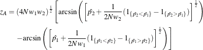 \begin{align*} z_ A & = (4N w_1 w_2)^\frac {1}{2} \left[ \mr{arcsin}\left( \left[ \hat{p_2} + \frac{1}{2N w_2} (1_{\{ \hat{p_2} < \hat{p_1}\} } - 1_{\{ \hat{p_2} > \hat{p_1}\} }) \right]^\frac {1}{2} \right) \right. \\ & \quad \left. - \mr{arcsin}\left( \left[ \hat{p_1} + \frac{1}{2N w_1} (1_{\{ \hat{p_1} < \hat{p_2}\} } - 1_{\{ \hat{p_1} > \hat{p_2}\} }) \right]^\frac {1}{2} \right) \right] \end{align*}