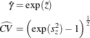 \begin{align*} \hat{\gamma } & = \exp (\bar{z}) \\ \widehat{CV} & = \left( \exp (s_ z^2) - 1 \right)^\frac {1}{2} \end{align*}