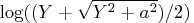 \log((y+\sqrt{y^2+a^2})/2)