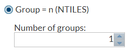 The Group = n (NTILES) option is selected, so the Number of groups option is available