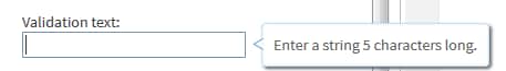 Example of “Enter a string 5 characters long” Message for a Text Box