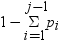 1 minus . modified cap sigma with i equals 1 below and with j minus 1 above . p sub i. 別の形式を利用するにはイメージをクリックします。