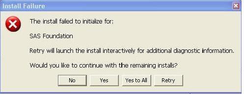 37499 - The message "Install failed to initialize for: SAS Foundation