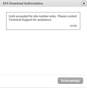 Limit Exceeded for site number entry. Please contract Technical Support for assistance