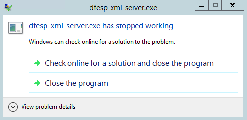 dfesp_xml_server.exe has stopped working
