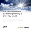 The transformation of the banking industry: a brave new world book cover