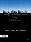 Integrating Results through Meta-Analytic Review Using SAS Software book cover
