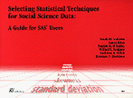 Selecting Statistical Techniques for Social Science Data: A Guide for SAS Users book cover