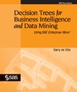Decision Trees for Business Intelligence and Data Mining: Using SAS Enterprise Miner book cover