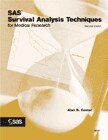 SAS Survival Analysis Techniques for Medical Research, Second Edition book cover