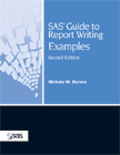 SAS Guide to Report Writing: Examples, Second Edition book cover