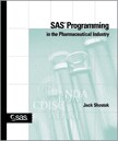 SAS Programming in the Pharmaceutical Industry book cover