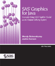 SAS Graphics for Java: Examples Using SAS AppDev Studio and the Output Delivery System book cover