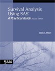 Survival Analysis Using SAS: A Practical Guide, Second Edition book cover