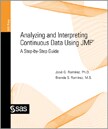 Analyzing and Interpreting Continuous Data Using JMP: A Step-by-Step Guide book cover