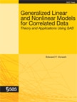 Generalized Linear and Nonlinear Models for Correlated Data: Theory and Applications Using SAS book cover