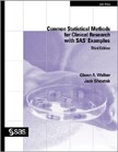 Common Statistical Methods for Clinical Research with SAS Examples, Third Edition book cover