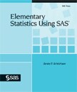 Elementary Statistics Using SAS book cover