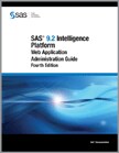 SAS 9.2 Intelligence Platform: Web Application Administration Guide, Fourth Edition book cover