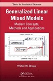 Generalized Linear Mixed Models: Modern Concepts, Methods and Applications book cover