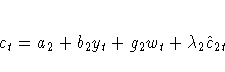 c_t=a_2 + b_2 y_t + g_2 w_t + \lambda_2 \hat c_{2t}