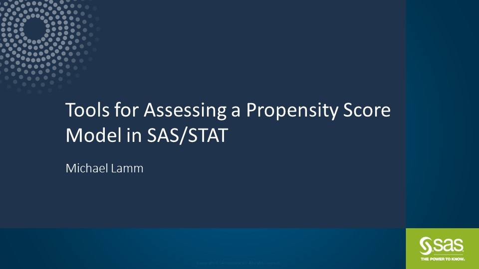 Tools for Assessing a Propensity Score Model in SAS/STAT