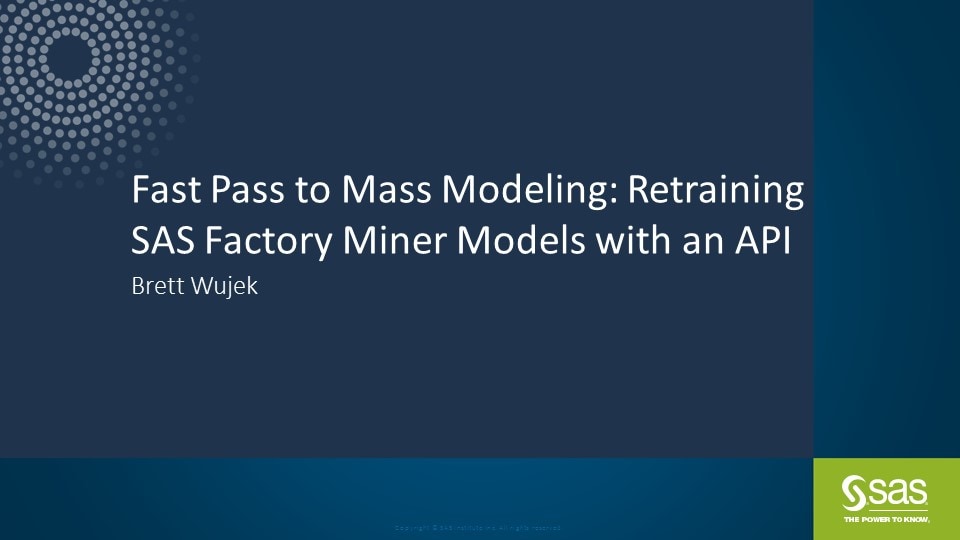 Fast Pass to Mass Modeling: Retraining SAS Factory Miner Models with an API