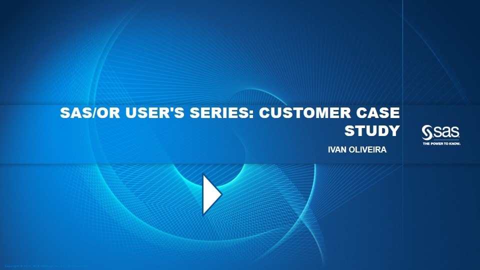SAS/OR User's Series: Customer Case Study