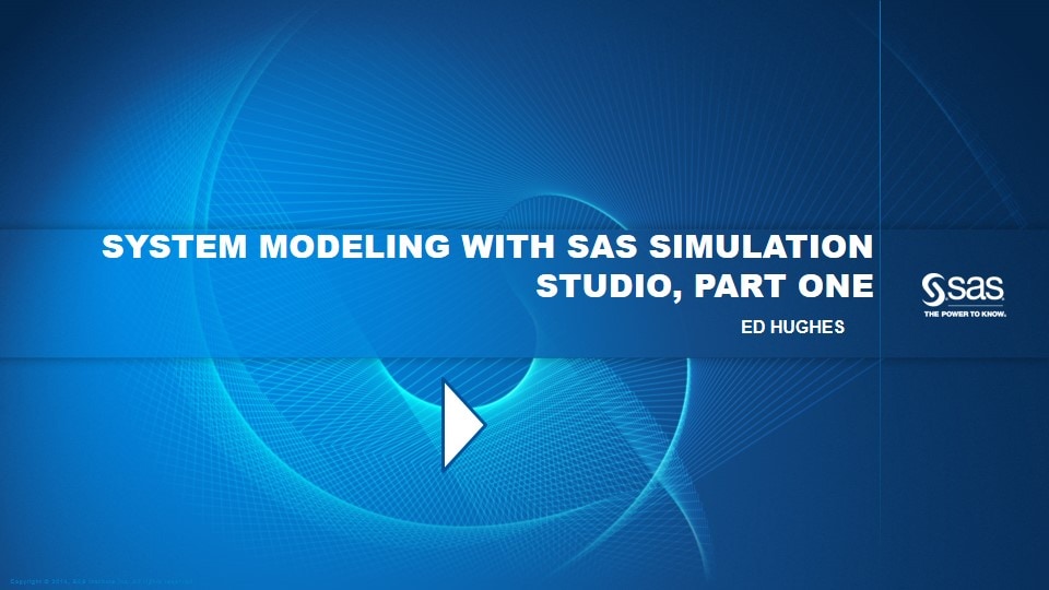 System Modeling with SAS Simulation Studio, Part One