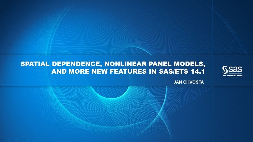 Spatial Dependence, Nonlinear Panel Models, and More New Features in SAS/ETS 14.1