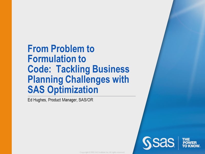 From Problem to Formulation to Code: Tackling Business Planning Challenges with SAS Optimization