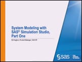 System Modeling with SAS Simulation Studio, Part One